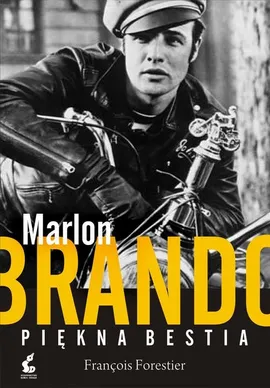 Marlon Brando Piękna bestia - Outlet - François Forestier