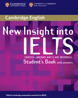 New Insight into IELTS Student's Book with Answers - Vanessa Jakeman, Clare McDowell
