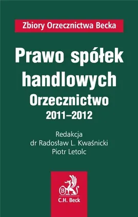 Prawo spółek handlowych Orzecznictwo 2011-2012 - Outlet - Ryszard Kwaśnicki