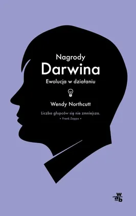Nagrody Darwina Ewolucja w działaniu - Outlet - Wendy Northcutt