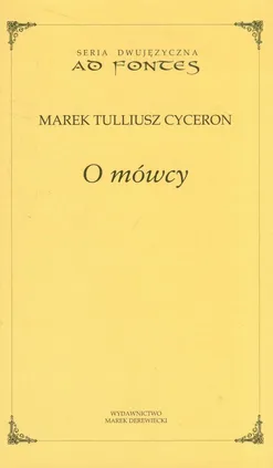 O mówcy - Cyceron Marek Tulliusz