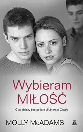 Wybieram Miłość Tom 2 - Molly Mcadams