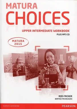 Matura Choices Upper Intermadiate Workbook + CD mp3 - Rod Fricker, Bartosz Michałowski