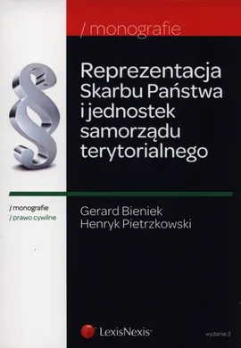 Reprezentacja Skarbu Państwa i jednostek samorządu terytorialnego - Gerard Bieniek, Henryk Pietrzkowski