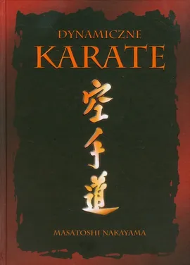 Dynamiczne karate - Masatoshi Nakayama