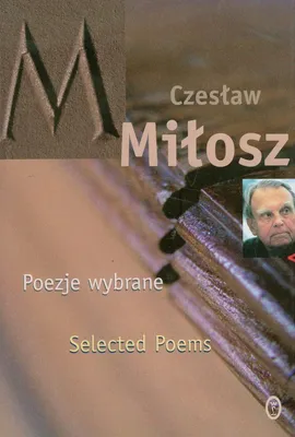 Poezje wybrane - Outlet - Czesław Miłosz