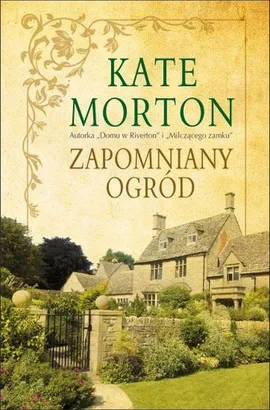 Zapomniany ogród - Kate Morton