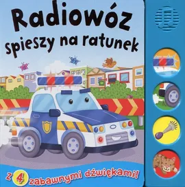 Radiowóz spieszy na ratunek Książeczka dźwiękowa