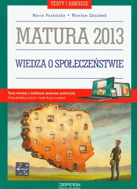 Wiedza o społeczeństwie Testy i arkusze Matura 2013 - Outlet - Maria Pacholska, Wiesław Zdziabek