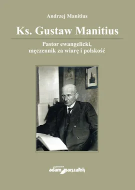 Ks. Gustaw Manitius - Andrzej Manitius