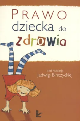 Prawo dziecka do zdrowia - Outlet - Jadwiga Bińczycka