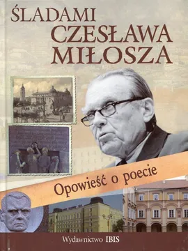Śladami Czesława Miłosza - Dorota Nosowska