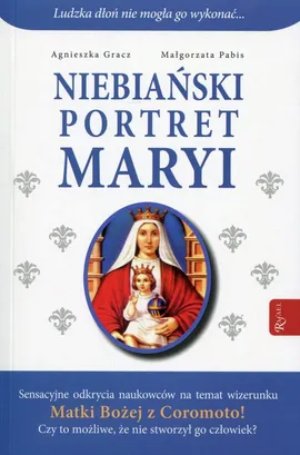 Niebiański portret Maryi - Agnieszka Gracz, Małgorzata Pabis