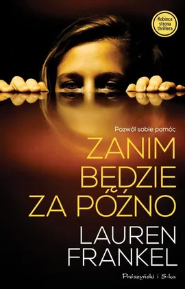 Zanim będzie za późno - Lauren Frankel