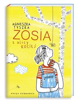 Zosia z ulicy Kociej - Agnieszka Tyszka