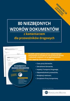 80 niezbędnych wzorów dokumentów z komentarzem dla przewoźników drogowych - Cezary Młotek, Małgorzata Skonieczna