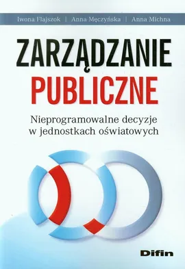 Zarządzanie publiczne - Outlet - Iwona Flajszok, Anna Męczyńska, Anna Michna