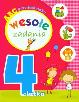 ABC przedszkolaka Wesołe zadania 4-latka