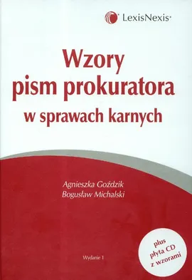 Wzory pism prokuratora w sprawach karnych z płytą CD - Outlet - Agnieszka Goździk, Bogusław Michalski