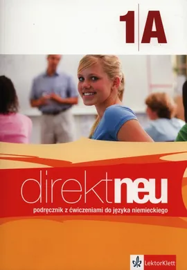 Direkt neu 1A Podręcznik z ćwiczeniami z płytą CD + Abi-Heft - Beata Ćwikowska, Giorgio Motta