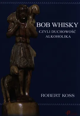 Bob Whisky - Robert Koss