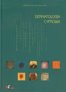 Dermatologia cyfrowa - Grażyna Kamińska-Winciorek