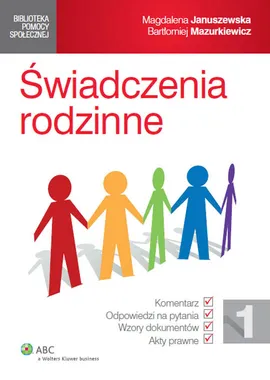 Świadczenia rodzinne - Magdalena Januszewska, Bartłomiej Mazurkiewicz