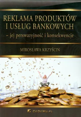 Reklama produktów i usług bankowych - Mirosława Krzyścin