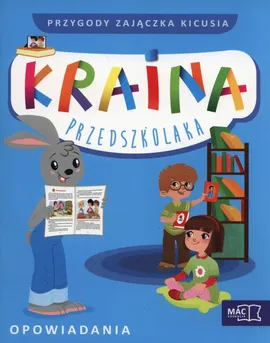 Kraina przedszkolaka Czterolatek Przygody zajączka Kicusia Opowiadania + CD - Beata Szurowska