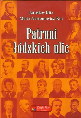Patroni łódzkich ulic - Outlet - Jarosław Kita, Maria Nartonowicz-Kot