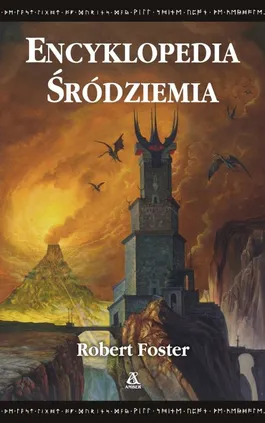 Encyklopedia Śródziemia - Robert Foster