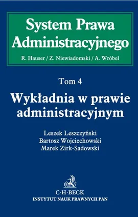 Wykładnia w prawie administracyjnym Tom 4 - Leszek Leszczyński, Bartosz Wojciechowski, Marek Zirk-Sadowski