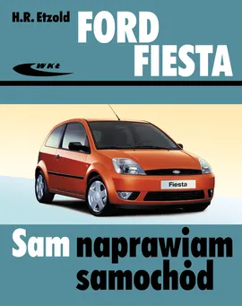 Ford Fiesta (od III 2002 do VII 2008) - Outlet - Hans-Rudiger Etzold