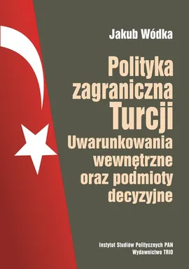 Polityka zagraniczna Turcji - Jakub Wódka