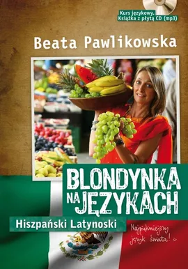 Blondynka na językach Hiszpański latynoski - Outlet - Beata Pawlikowska