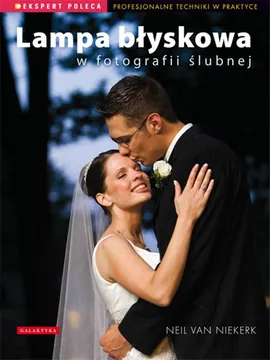 Lampa błyskowa w fotografii ślubnej - Outlet - Neil Niekerk