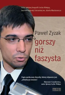 Gorszy niż faszysta - Paweł Zyzak