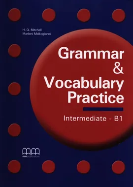 Grammar & Vocabulary Practice Intermediate B1 - Outlet - Marileni Malkogianni, H.Q. Mitchell
