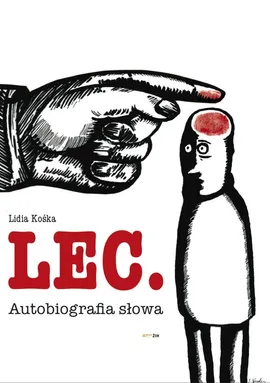 Lec. Autobiografia słowa - Lidia Kośka
