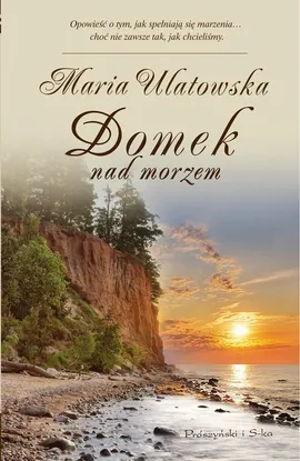 Domek nad morzem - Outlet - Maria Ulatowska