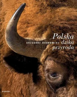 Polska dzika przyroda - Outlet - Grzegorz Bobrowicz