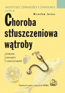 Choroba stłuszczeniowa wątroby - Outlet - Mirosław Jarosz