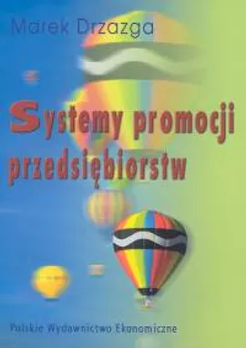Systemy promocji przedsiębiorstw - Marek Drzazga