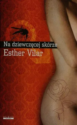 Na dziewczęcej skórze - Outlet - Esther Vilar
