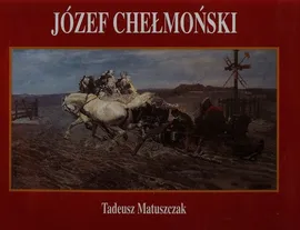 Józef Chełmoński - Tadeusz Matuszczak