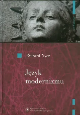 Język modernizmu - Ryszard Nycz