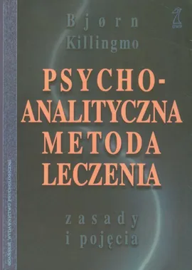 Psychoanalityczna metoda leczenia - Bjorn Killingmo