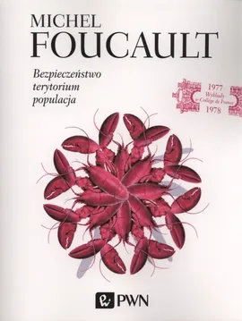 Bezpieczeństwo, terytorium, populacja - Outlet - Michel Foucault