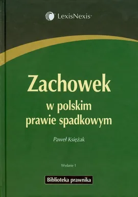 Zachowek w polskim prawie spadkowym - Outlet - Paweł Księżak