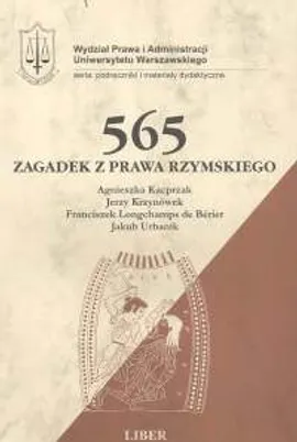 565 zagadek z prawa rzymskiego - Outlet - Franciszek Berier, Agnieszka Kacprzak, Jerzy Krzynówek, Jakub Urbanik